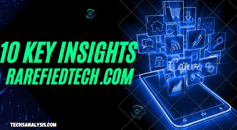 10 Key Insights on RarefiedTech.com: Comprehensive Data Analysis