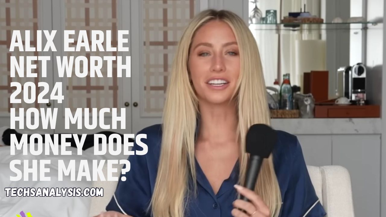 Alix Earle Net Worth 2024: How Much Money Does She Make? Financial Success?